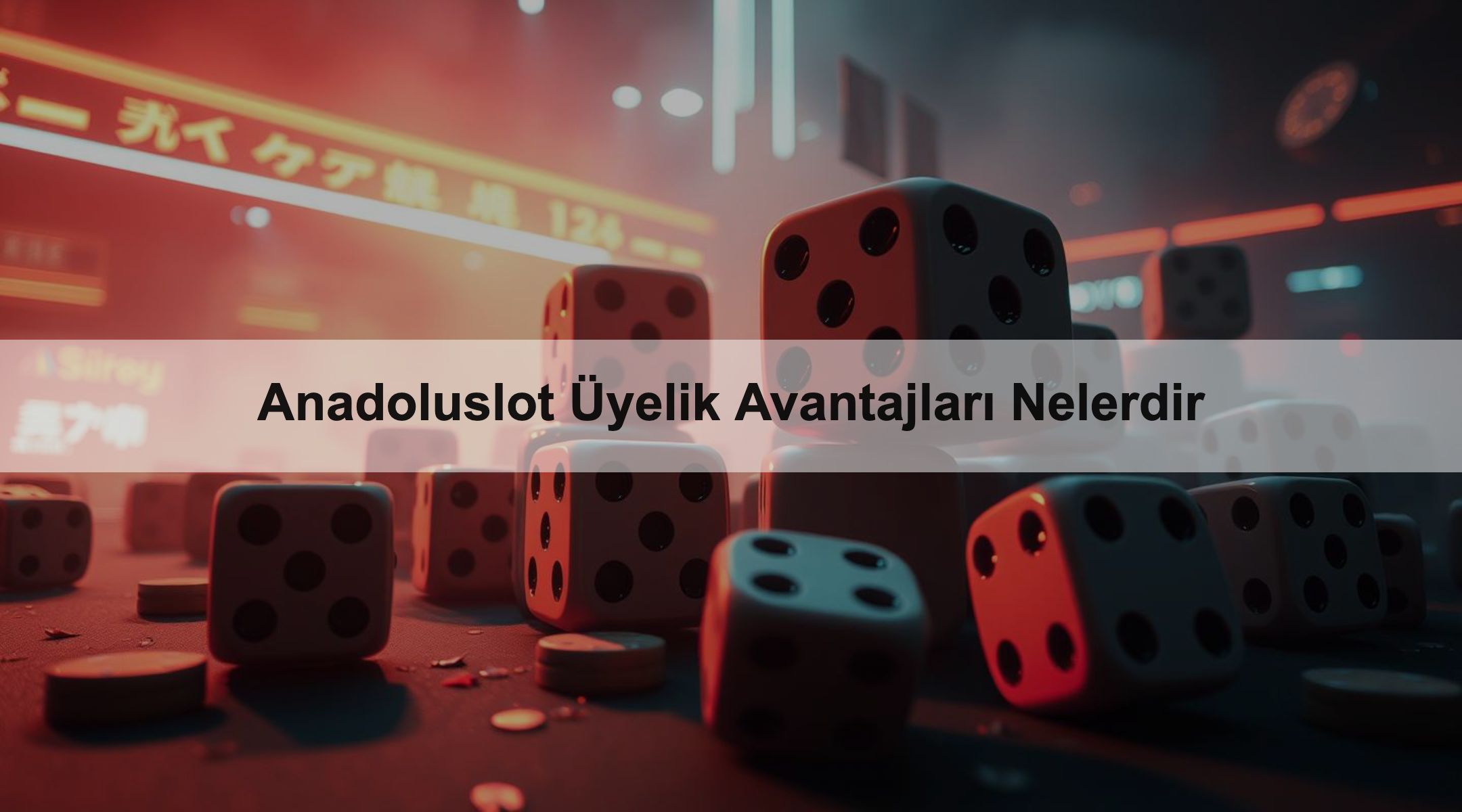 Anadoluslot Üyelik Avantajları Nelerdir
