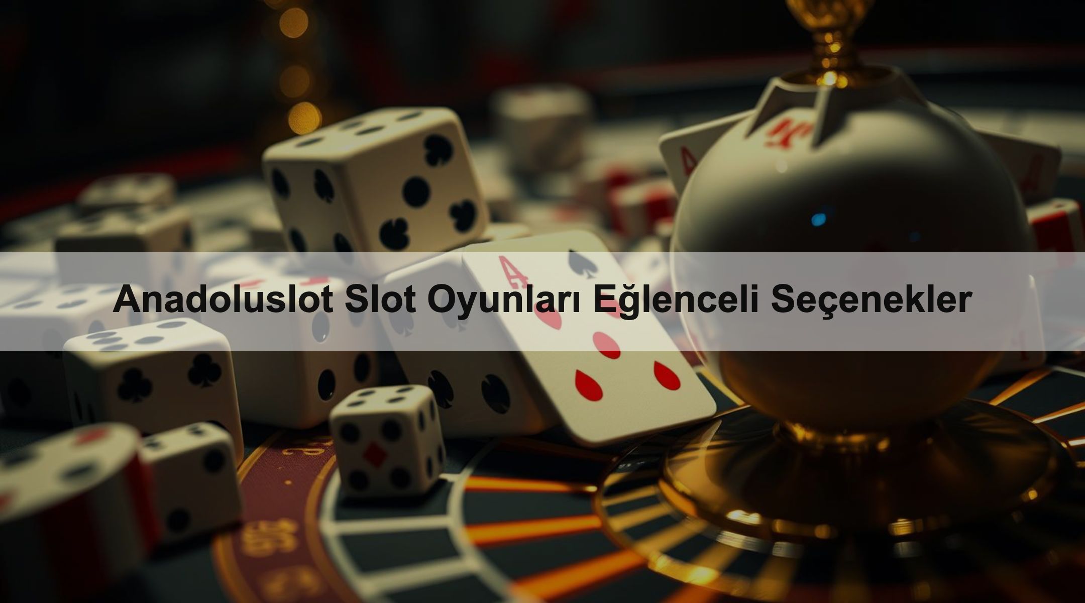 Anadoluslot Slot Oyunları Eğlenceli Seçenekler